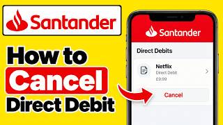 How to cancel direct debit santander app | cancel direct debit santander