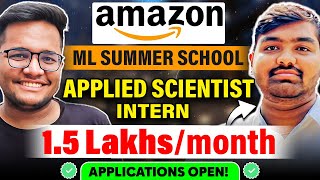 Amazon ML Summer School 2023 | Applied Scientist Intern at Amazon | Applications Open