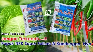 Cara Aplikasi Kandungan Dan Manfaat Pupuk NPK Super Folium 20 20 25 & 20 10 11 Dari Javamas Agrophos