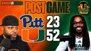 Miami Crushes Pitt 52-23! | @UHeardPodPostgame LIVE on CanesInSight