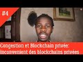 Congestion et blockchain prive inconvenient des blockchains prives