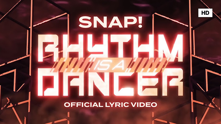 Rhythm Is a Dancer Lyric Video version - Lyric Video performance video thumbnail