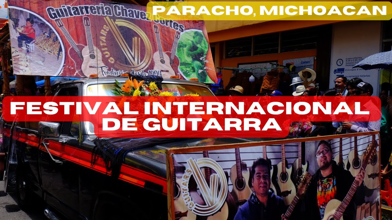 🎸 Cierre del Festival Internacional de la Guitarra de Paracho ...