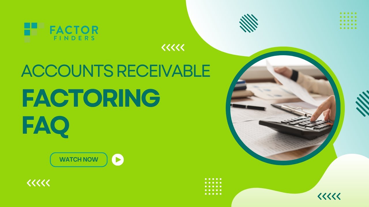Accounts Receivable Factoring FAQ - YouTube