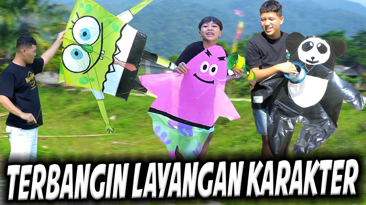 TERBANGIN LAYANGAN KARAKTER!! MANA YANG PALING BAGUS MENURUTMU??