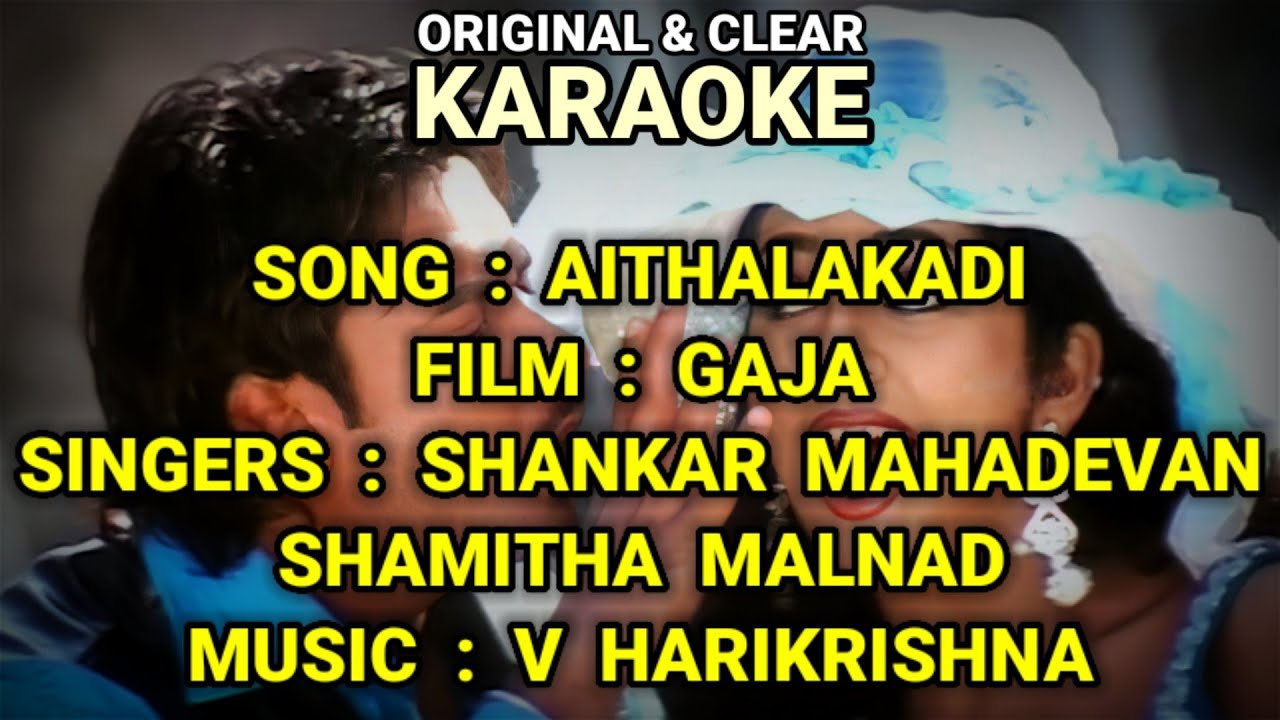 Aithalakadi  Jala Jala Jalajakshi  Gaja  Clear  Original KARAOKE  created by Gagan Puranik