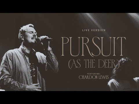 Pursuit (As The Deer) (feat. Chardon Lewis) - Official Live Video (Citipointe Worship)