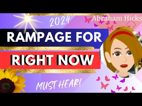 Abraham Hicks RAMPAGE for Success 2024 💓 #AbrahamHicksRampage - YouTube