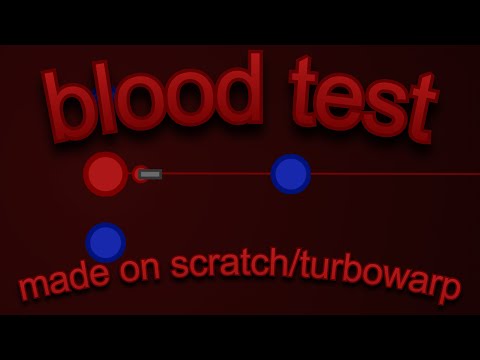 blood test (gamedev, scratch/turbowarp) (blood warning, obviously)