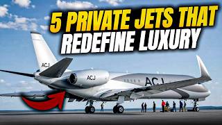 Top 5 Private Jets That Redefine Air Travel in (2026)