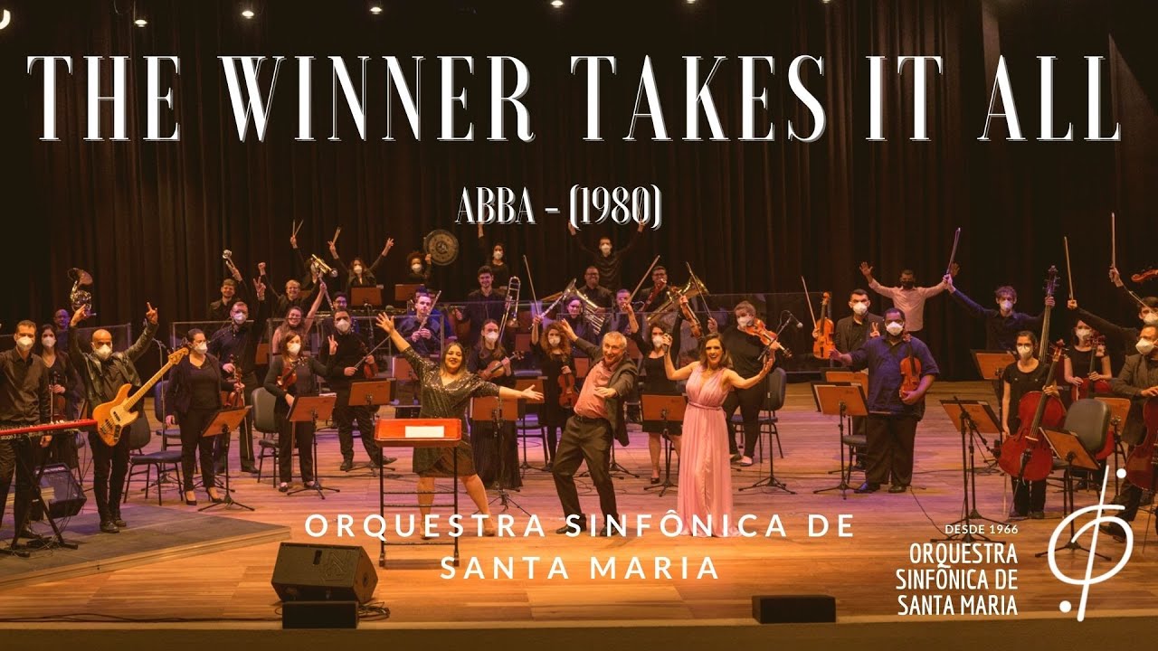 The Winner Takes It All (1980)- ABBA I Orquestra Sinfônica de Santa Maria- UFSM