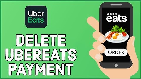 How to Delete Ubereats Payment Method 2024?