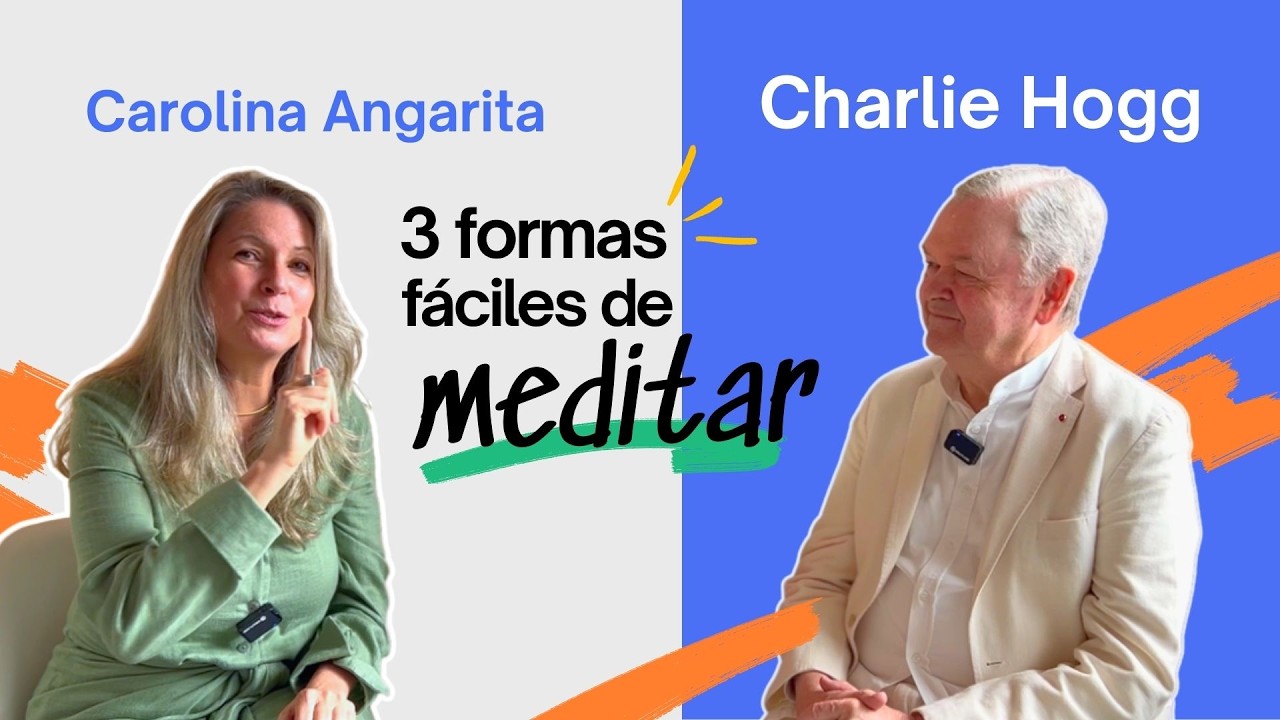 3 formas fáciles de meditar | Charlie Hogg