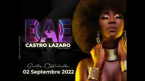 castro lazaro bae audio officiel