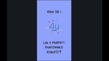 9. Logging a Property Maintenance Request