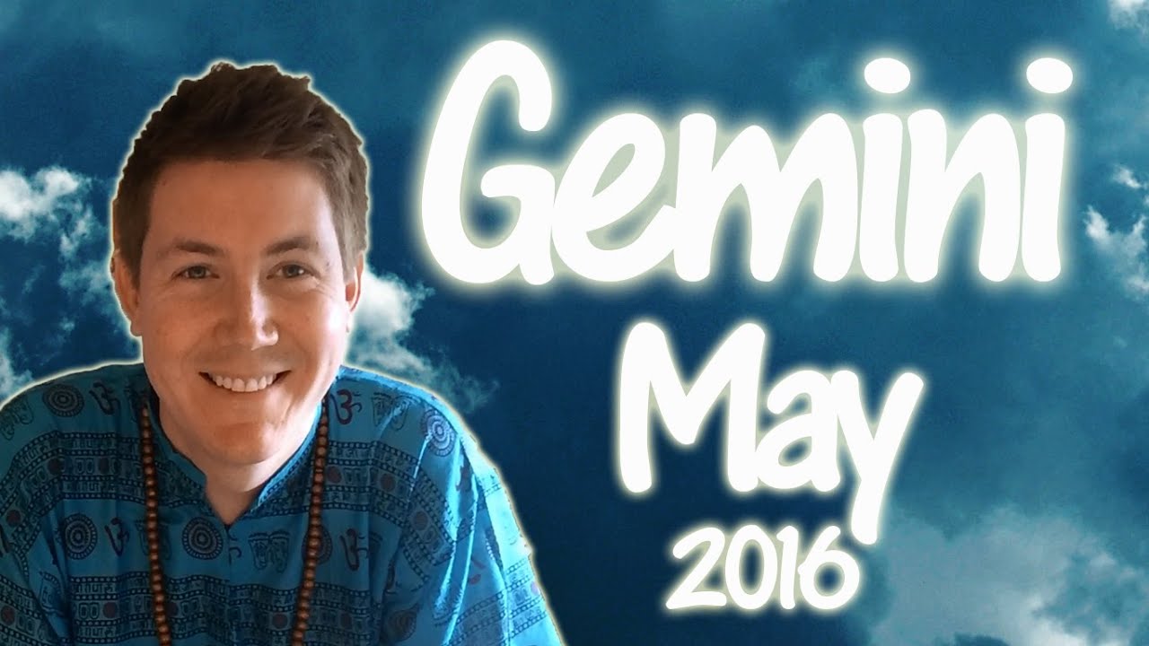 GEMINI May 2016 Horoscope | Gregory Scott Astrology