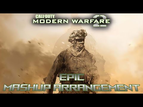 Call of Duty: Modern Warfare 2 OST EPIC MASHUP ARRANGMENT
