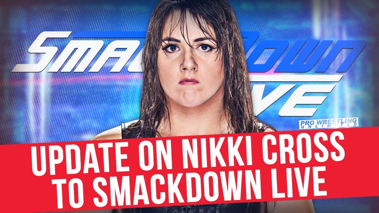 Update On Nikki Cross Coming To Smackdown Live