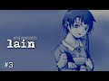 【webを駆ける少女】 serial experiments lain 【実況プレイ】#3