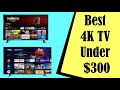 Best 4K TV Under $300 In 2023