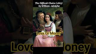 Love or Money..Between Wealth and Love.#painting #paintingexplained #viscora #art
