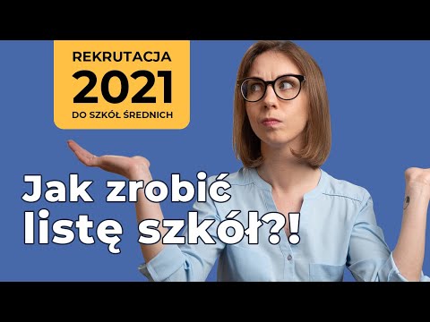 Jak zrobić optymalną listę szkół i klas do wniosku [Rekrutacja do szkół ponadpodstawowych 2021]