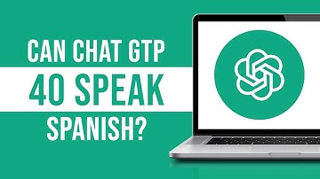 Can Chat GPT-4o Speak Spanish?