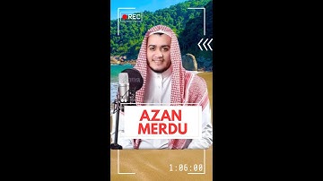 الأذان كامل بصوت جميل جدا للقارئ علاء عقل - AZAN MERDU BIKIN NANGIS Alaa Aqel