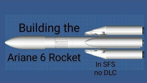 How to build the Ariane 6 Rocket in Spaceflight Simulator, no DLC