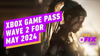 Xbox Game Pass Wave 2 for May 2024 Announced - IGN Daily Fix