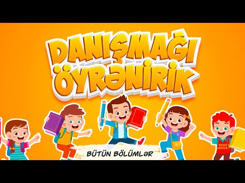 “Danışmağı öyrənirik” - bütün bölümlər bir arada - Azərbaycan dilində öyrədici uşaq kanalı