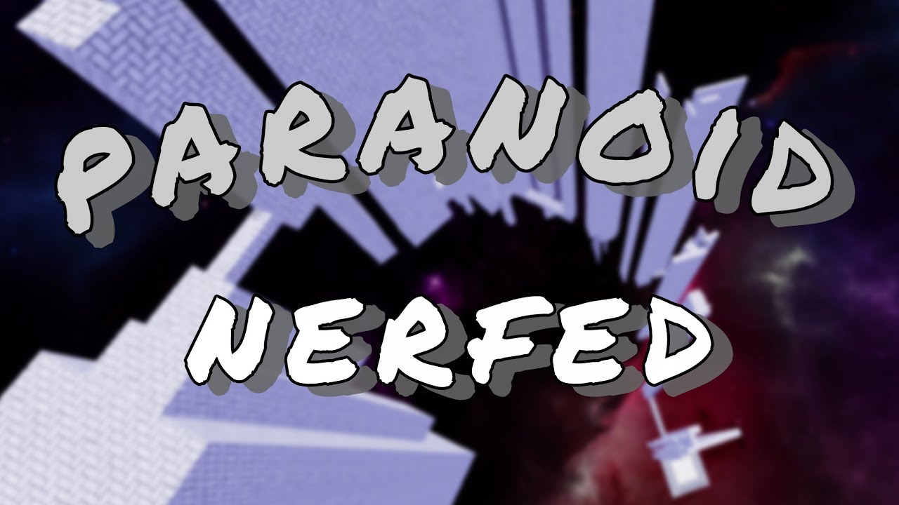 paranoid - nerfed [tier11] (mobile) - YouTube