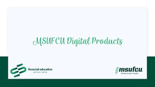 MSUFCU Seminar Series - MSUFCU Digital Products