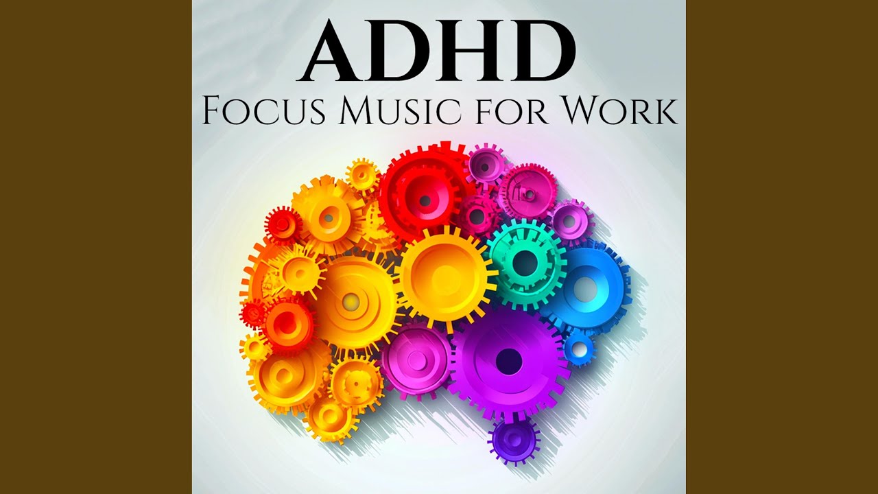 ADHD Music for Concentration