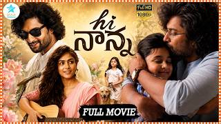 Hi Nanna Rom-Drama Super Hit Telugu Latest Film || Natural Nani || Mrunal Thakur And Kiara Khanna