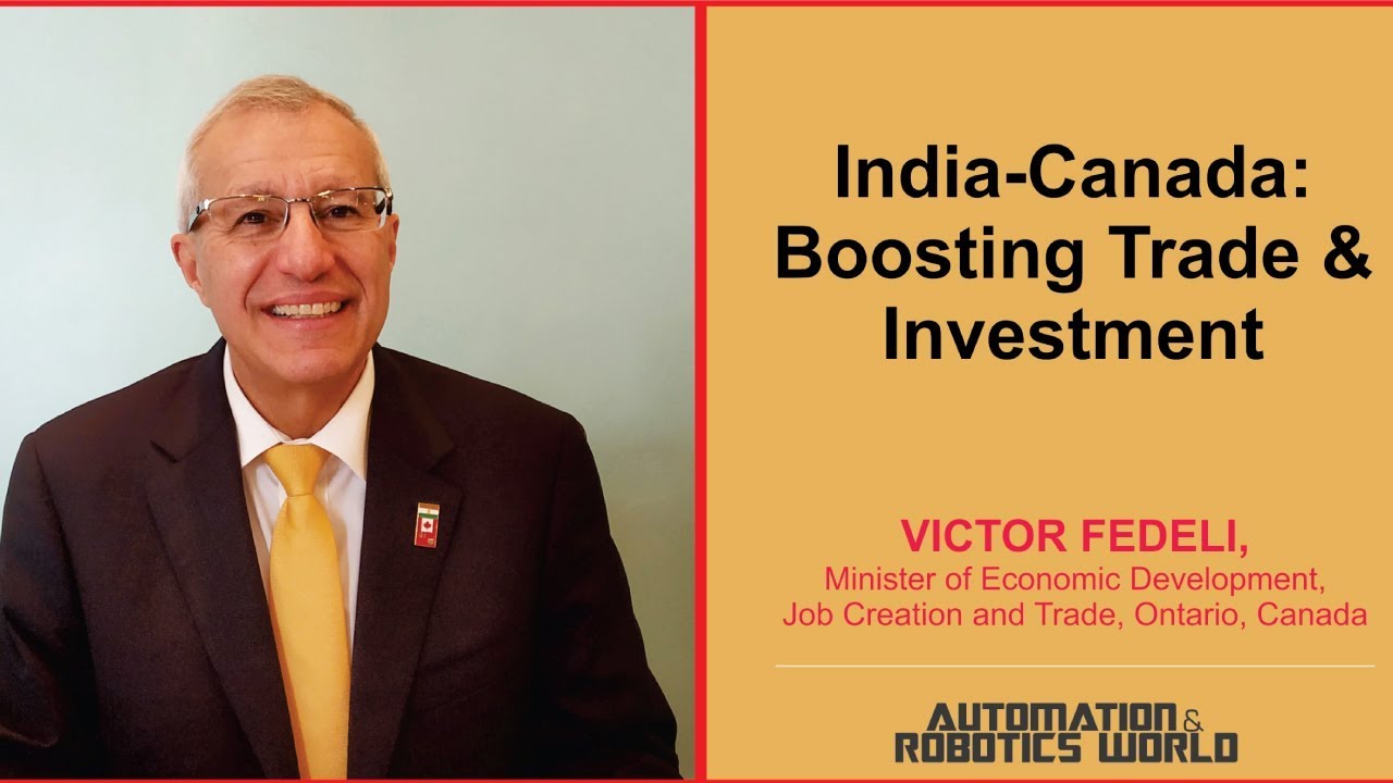 Canada Trade Minister Victor Fedeli’s exclusive Interview | Automation & Robotics World