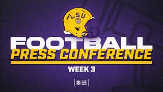LSU Press Conference | Week 3 | 2026 SEC Football