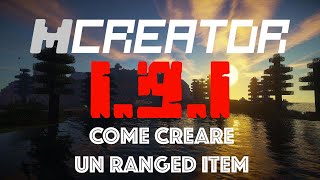 COME CREARE UN RANGED ITEM - MCreator 1.9.1 - ITA