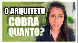 📌 [ARQ DICA] Quanto cobra um arquiteto? Será que ele cobra conforme o valor total da obra?