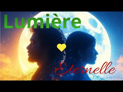 LUMIERE ETERNELLE Une Ode Interminable à L Amour 
