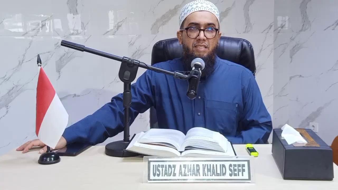 LIVE KAJIAN ISLAM 'ILMIAH BERSAMA USTADZ: AZHAR KHALID BIN SEFF L.c M.A ...
