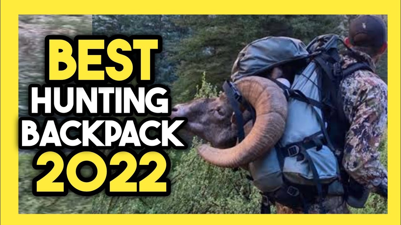 Top 7 Best Hunting Backpack In 2022 YouTube