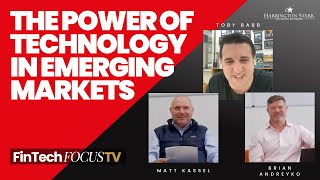 The Power of Technology in Emerging Markets | With Matt Kassel and Brian Andreyko