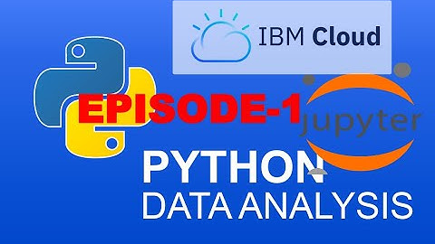 Data Analysis with Python | How to create IBM Cloud account for Jupyter notebook? | Episode-1