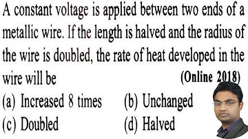 A constant voltage is applied between the two ends of a uniform metallic