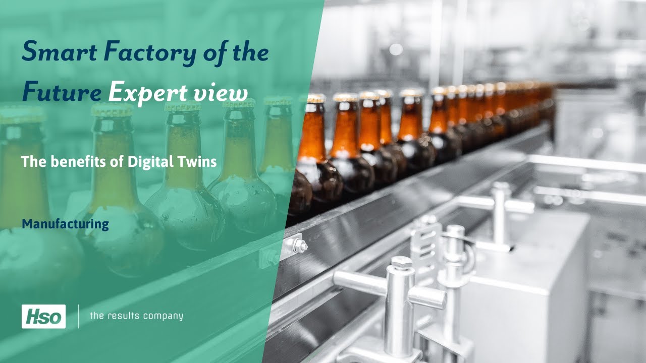 HSO Expert View | The benefits of Digital Twins | Manufacturing - YouTube