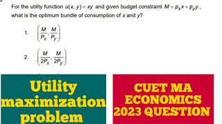 optimal consumption bundle from utility function and budget constraint | CUET MA ECONOMICS 2023
