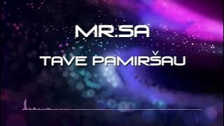 MR.SA - TAVE PAMIRŠAU (2022)