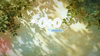 《 vietsub 》 '0+0' - 한로로 (HANRORO)