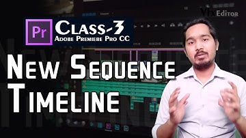 Sequence and Timeline Adobe Premiere Pro. Class-3 | Vfx Editor